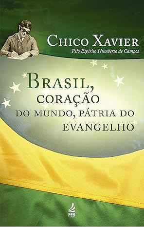 Desvendando a Missão Evangélica do Brasil: “Brasil, Coração do Mundo, Pátria do Evangelho”