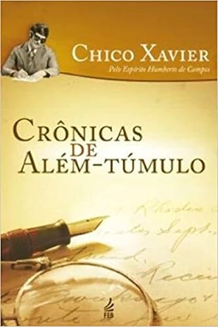 Mergulhando no Mundo Espiritual com “Crônicas de Além-Túmulo”