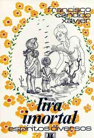 Lira Imortal: Uma Sinfonia de Versos Espiritualistas
