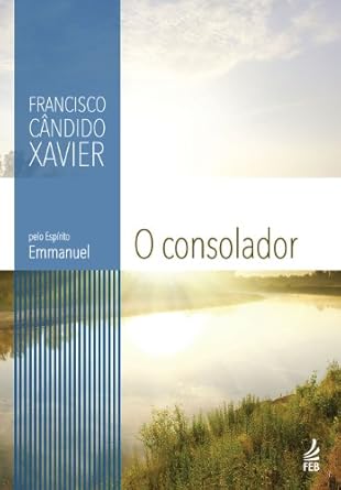 O Consolador: Uma Jornada de Esclarecimento Espiritual