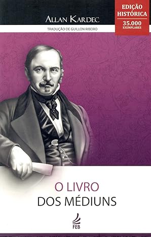 “O Livro dos Médiuns”: Guia Completo da Prática Espírita