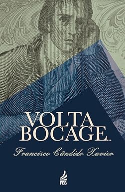 Volta Bocage… : Um Retorno Inspirador do Poeta Português